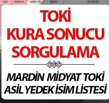 toki-kura-sonuclari-ve-isim-listesi-ogrenme-ekrani-29-kasim-mardin-midyat-toki-l2HydskW.jpg