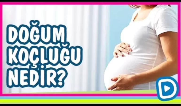 Doğum Koçluğu Nedir?