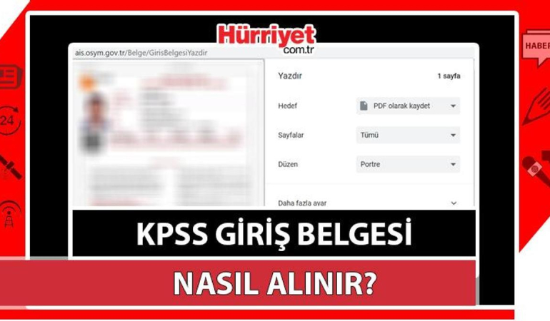 KPSS imtihan giriş evrakı nasıl alınır? Siyah beyaz ve renkli imtihan giriş yerleri evrakı ayrıntısı