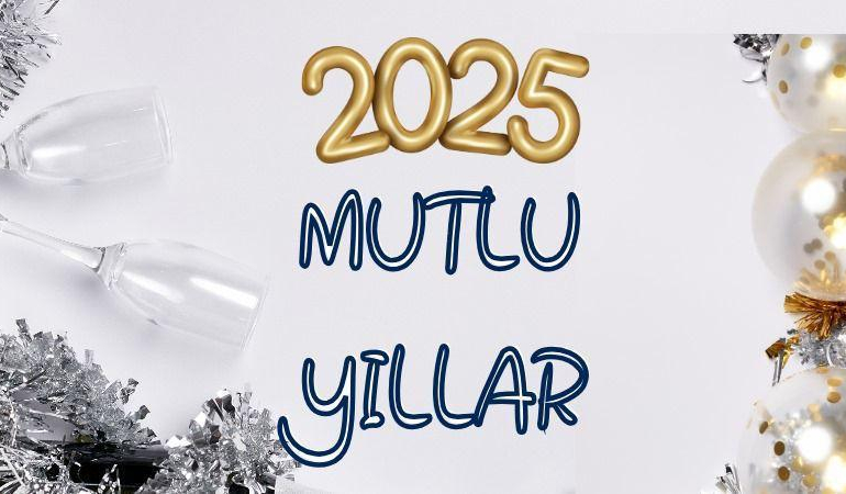 YENİ YIL MESAJLARI VE YILBAŞI SÖZLERİ 2025